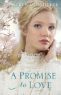 A Promise to Love: A Novel