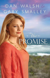 Title: The Promise: A Novel, Author: Gary Smalley