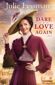 Title: Dare to Love Again (Heart of San Francisco Series #2), Author: Julie Lessman