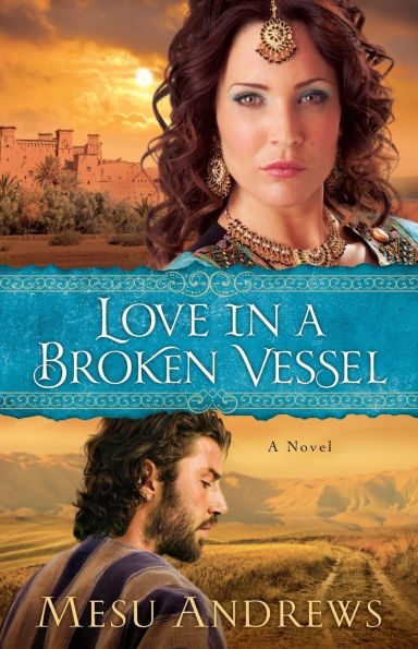 Love A Broken Vessel: Novel