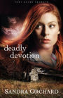 Deadly Devotion: A Novel
