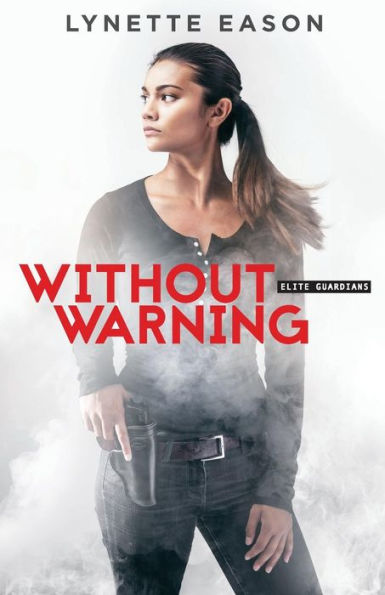 Without Warning (Elite Guardians Series #2)