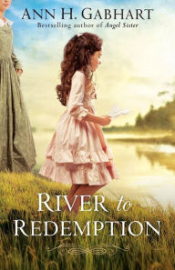 Title: River to Redemption, Author: Ann H. Gabhart