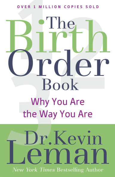 the Birth Order Book: Why You Are Way