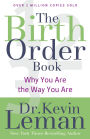The Birth Order Book: Why You Are the Way You Are