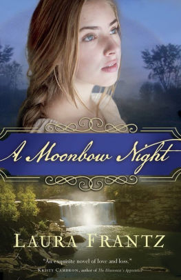 A Moonbow Night By Laura Frantz Paperback Barnes Noble