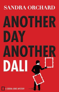 Title: Another Day, Another Dali, Author: Sandra Orchard