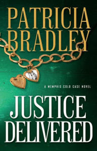 Title: Justice Delivered, Author: Patricia Bradley