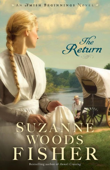 The Return (Amish Beginnings Series #3)