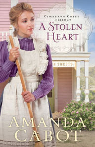Title: A Stolen Heart, Author: Amanda Cabot