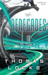 Title: Renegades, Author: Thomas Locke