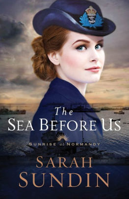 The Sea Before Us (Sunrise at Normandy Series #1)