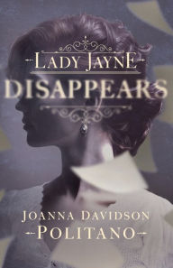 Title: Lady Jayne Disappears, Author: Joanna Davidson Politano