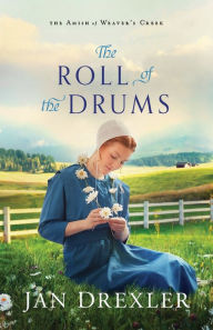 Title: The Roll of the Drums, Author: Jan Drexler