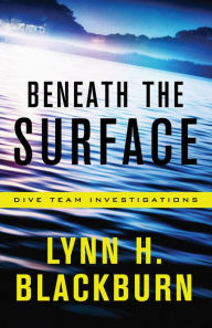 Title: Beneath the Surface, Author: Lynn H. Blackburn