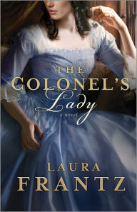 Title: The Colonel's Lady, Author: Laura Frantz