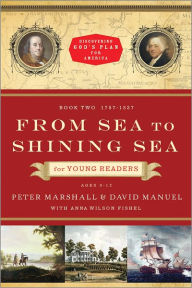 Title: From Sea to Shining Sea for Young Readers: 1787-1837, Author: Peter Marshall