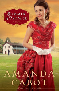 Title: Summer of Promise (Westward Winds Series #1), Author: Amanda Cabot