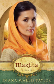 Title: Martha: A Novel, Author: Diana Wallis Taylor