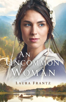 An Uncommon Woman By Laura Frantz Paperback Barnes Noble