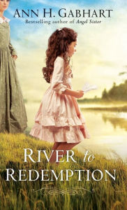 Title: River to Redemption, Author: Ann H. Gabhart