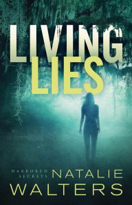 Title: Living Lies, Author: Natalie Walters