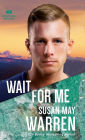 Wait for Me (Montana Rescue Series #6)