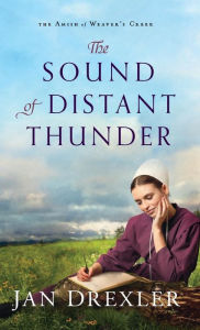 Title: The Sound of Distant Thunder, Author: Jan Drexler