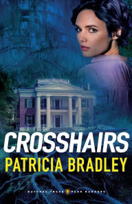 Title: Crosshairs, Author: Patricia Bradley