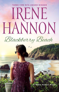 Title: Blackberry Beach: A Hope Harbor Novel, Author: Irene Hannon