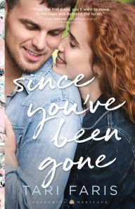 Title: Since You've Been Gone, Author: Tari Faris