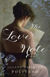 Title: The Love Note, Author: Joanna Davidson Politano