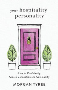 eBookStore: Your Hospitality Personality: How to Confidently Create Connection and Community (English Edition)