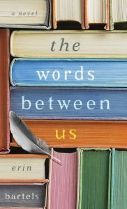Title: Words between Us, Author: Erin Bartels
