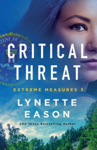 Title: Critical Threat, Author: Lynette Eason