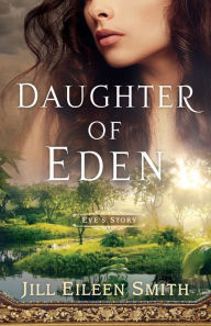 Books to download for free for kindle Daughter of Eden: Eve's Story