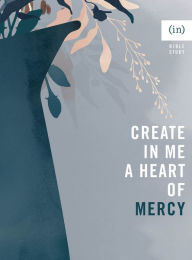 Easy spanish books download Create in Me a Heart of Mercy (English literature) 9780800738150 by courage, Dorina Gilmore-Young, courage, Dorina Gilmore-Young