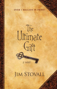 Title: The Ultimate Gift: A Novel, Author: Jim Stovall