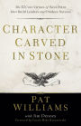 Character Carved in Stone: The 12 Core Virtues of West Point That Build Leaders and Produce Success