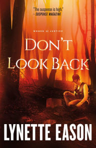 Title: Don't Look Back, Author: Lynette Eason