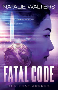 Title: Fatal Code, Author: Natalie Walters