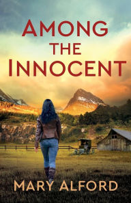 Title: Among the Innocent, Author: Mary Alford