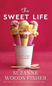 Title: Sweet Life, Author: Suzanne Woods Fisher