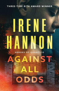 Free computer ebooks download in pdf format Against All Odds 9780800741822 in English by Irene Hannon