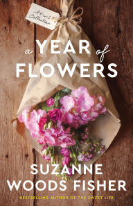 Title: A Year of Flowers: A 4-in-1 Novella Collection, Author: Suzanne Woods Fisher