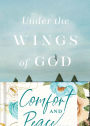 Comfort and Peace for Every Day: 180 Readings to Restore Your Spirit