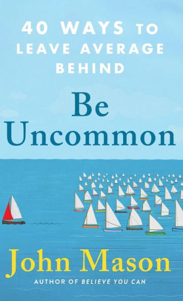 Be Uncommon