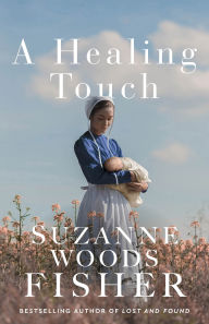 Title: A Healing Touch, Author: Suzanne Woods Fisher