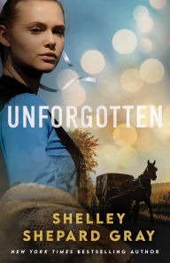 Title: Unforgotten, Author: Shelley Shepard Gray