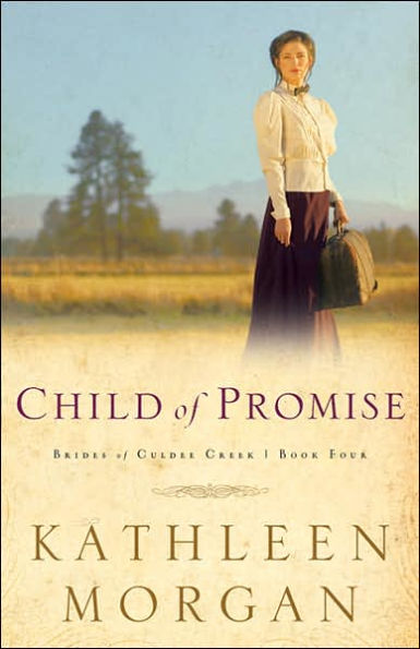 Child of Promise (Brides Culdee Creek Series #4)